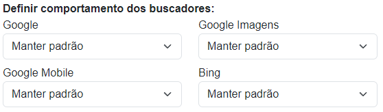 Definir comportamento dos buscadores:
