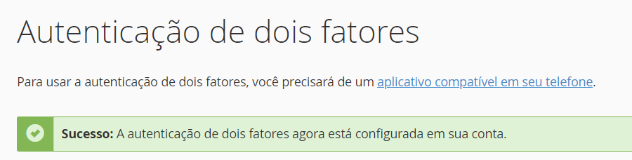 Autenticação de dois fatores configurada